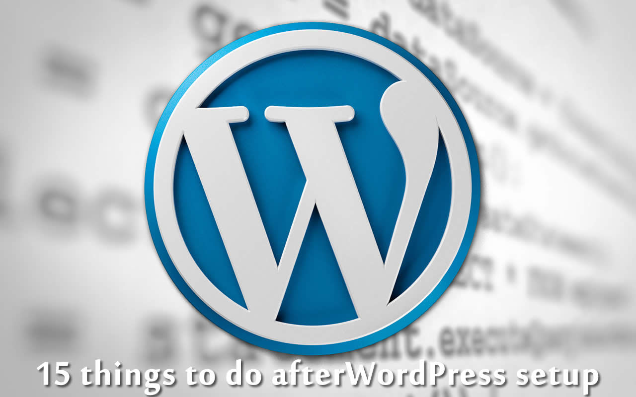 Things to do after WordPress setup