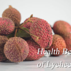 Lithi Health Benefit